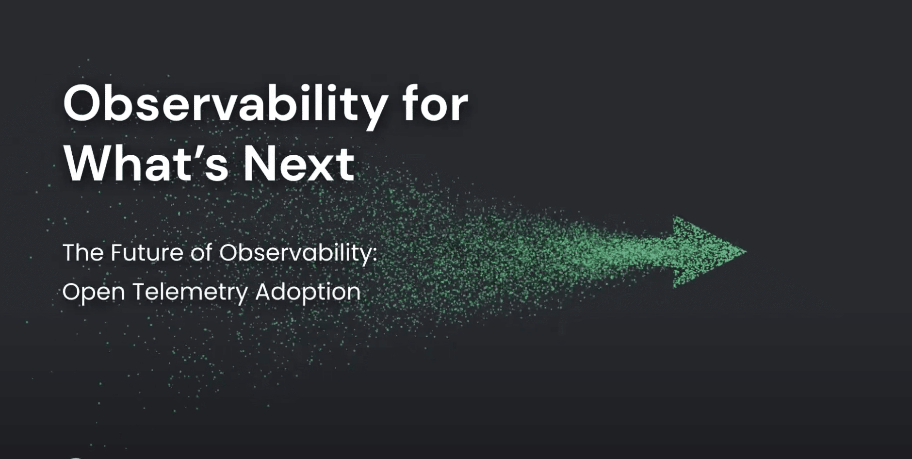 The future of observability: OpenTelemetry adoption | Chronosphere