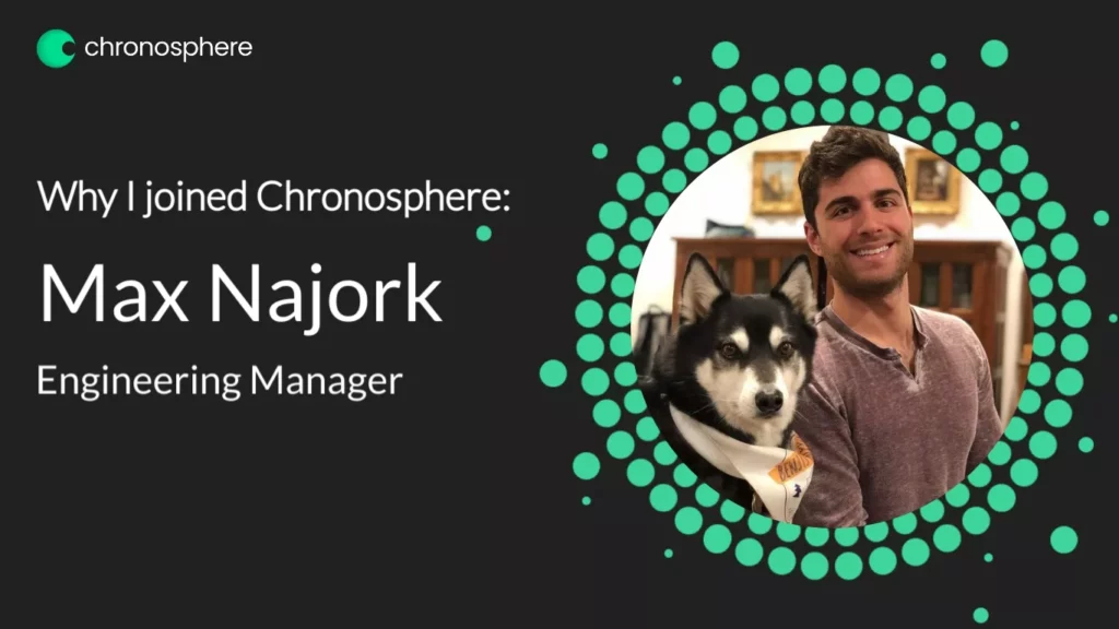 Engineering Manager Max Naik recently joined Chronosphere, a leading cloud-native observability platform.