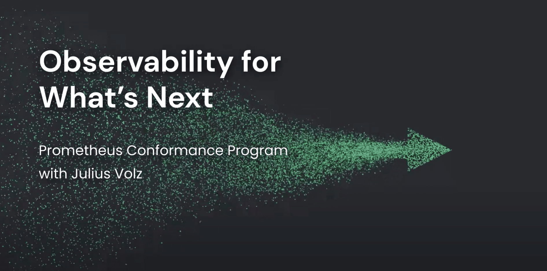 The Future of Observability: Prometheus Conformance Program | Chronosphere