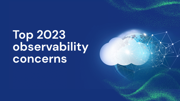 As organizations gear up for 2023, one of their top concerns is observability. With the explosive data growth and the need to meet SLAs, ensuring observability has become paramount.