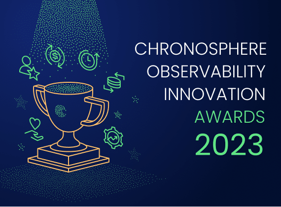 Nominations for the Chronosphere Observability Innovation Awards 2023.