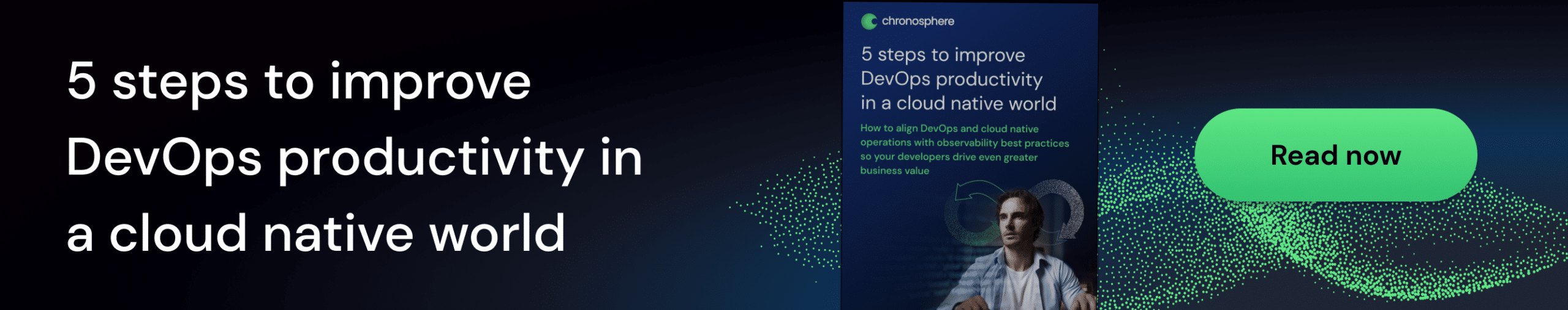 Banner with the text "5 Steps to Improve DevOps Productivity in a Cloud Native World" and a "Read Now" button, alongside an image of a booklet with the same title. The green and black color scheme emphasizes developer efficiency and observability.