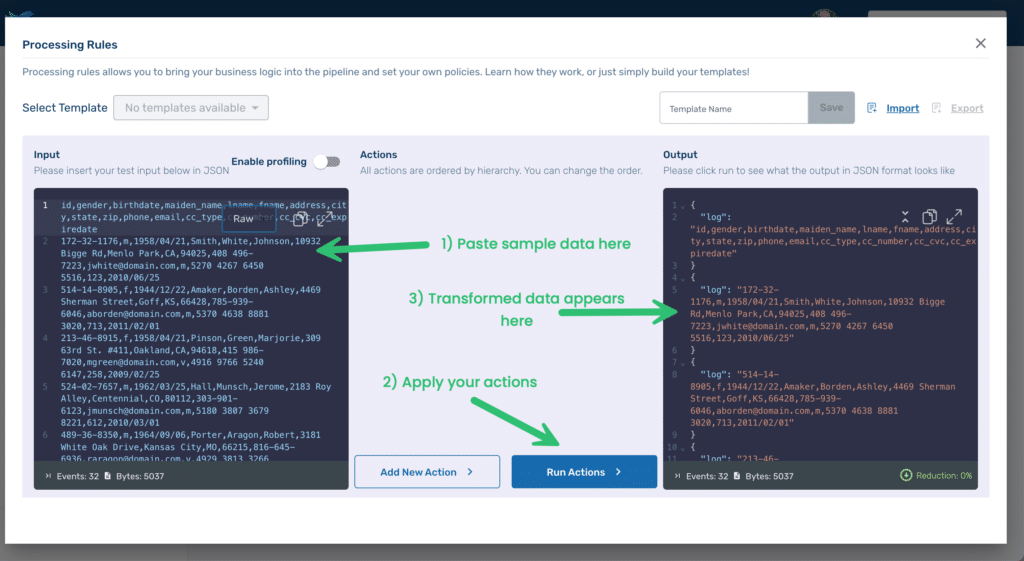 Screenshot of a data processing rules interface showing input data, transformation actions, and output data sections with green arrows and instructions for pasting sample data, actions, and output while ensuring customer data protection by removing PII.