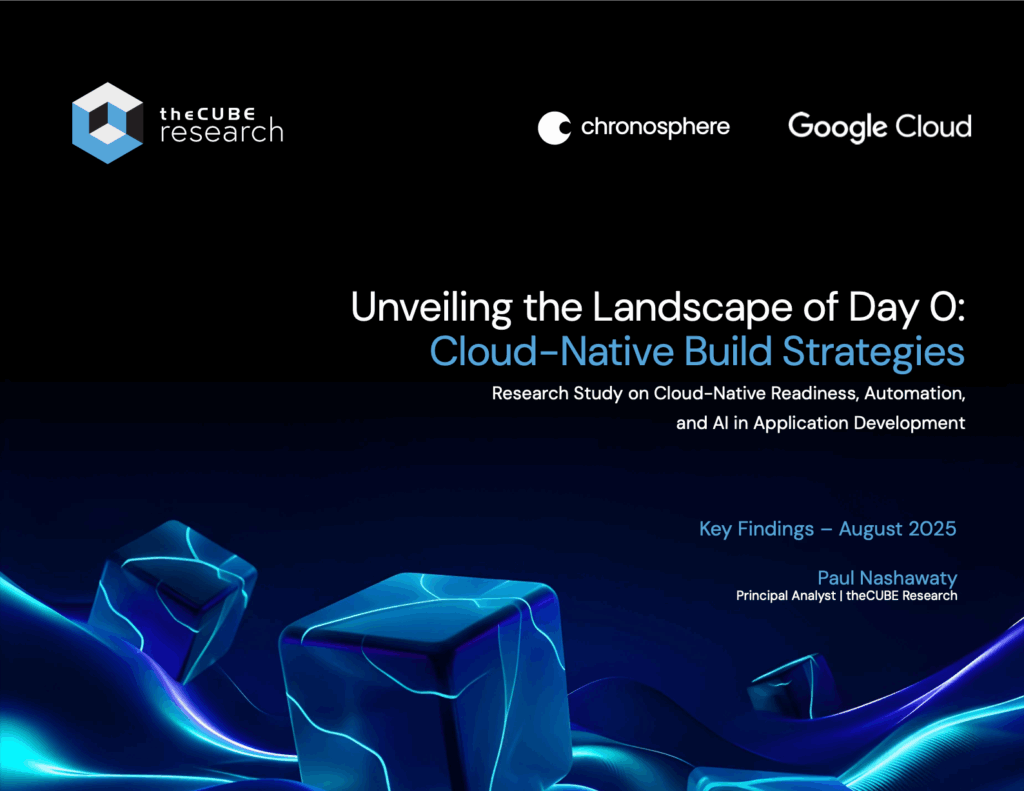 A digital event slide titled "Unveiling the Landscape of Day 0: Cloud-Native Build Strategies," featuring logos of theCUBE Research, Chronosphere, and Google Cloud, highlights Day 0 cloud-native build strategies.